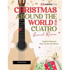 (영문도서) Christmas Music from Around the World for Cuatro: Exploring Holiday Music and T... Paperback, Independently Published, English, 9798343925456