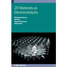 (영문도서) 2D Materials as Electrocatalysts Hardcover, Institute of Physics Publis..., English, 9780750352895