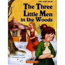 The Three Little Men in the Woods : Elementary 1, 월드컴 ELT, Easy Story House, 상세내용 참조