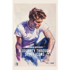 (영문도서)Menswear Mavericks - Journey Through Style Icons: The Story of Iconic Garments ... Paperback, Independently Published, English, 9798271136252
