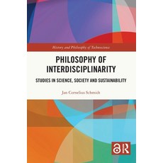 (영문도서) Philosophy of Interdisciplinarity: Studies in Science Society and Sustainability Paperback, Routledge, English, 9781032118468