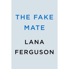 (영문도서) The Fake Mate Paperback, Berkley Books, English, 9780593549377