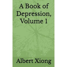 (영문도서)A Book of Depression Volume 1 Paperback, Albert Xiong, English, 9798233051722