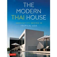 (영문도서) The Modern Thai House: Innovative Design in Tropical Asia Paperback, Tuttle Publishing, English, 9780804845700