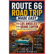 (영문도서)Route 66 Road Trip Made Easy: The Done-For-You 6-Day Itinerary from Los Angeles... Paperback, Independently Published, English, 9798195886196 Independently Published, English, 9798195886196