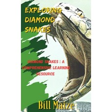 (영문도서) Exploring Diamond Snakes: Diamond snake: A Comprehensive Learning Resource Paperback, Independently Published, English, 9798862359855