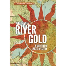 (英文圖書)River Gold: A Northern Lakes Mystery 精裝版, Feet Wet Writing, 英文