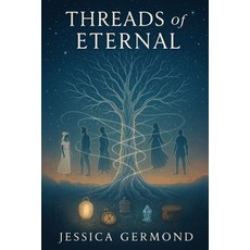 (영문도서)Threads of Eternal Paperback, Independently Published, English, 9798297460966