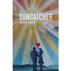 (영문도서)Suncatcher Paperback, Finishing Line Press, English, 9798899903120