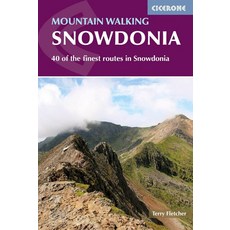 Mountain Walking in Snowdonia:40 of the finest routes in Snowdonia, Mountain Walking in Snowdonia, Terry Fletcher, Inman, Nick,.., Cicerone Press