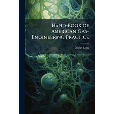 (영문도서)Hand-Book of American Gas-Engineering Practice Paperback, Hutson Street Press, English, 9781023761451