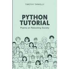 (영문도서)Pythons Tutorial: Poems On Rebooting Society Paperback, Poets Choice, English, 9789366176499