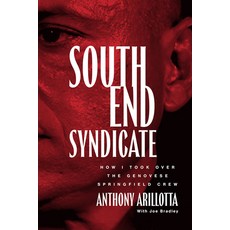 (영문도서) South End Syndicate: How I Took Over the Genovese Springfield Crew Hardcover, Hamilcar Publications, English, 9781949590753