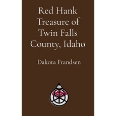 (영문도서)Red Hank Treasure of Twin Falls County Idaho Paperback, Research Division Bonkers, English, 9798348390648