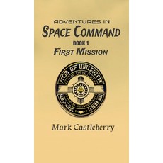 (英文圖書)Adventures In Space Command - First Mission 精裝版, Strangers and Pilgrims Publ..., 英文