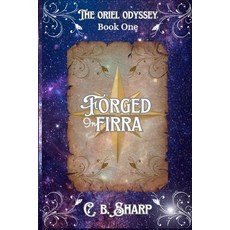 (英文圖書)Forged in Firra 平裝版, C. B. Sharp Publishing, 英文
