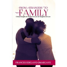 (英文圖書)From Strangers to Family: Critical Insights for Mothers-in-Law and Daughters-in-Law 平裝版, Zayzee Limited, 英文