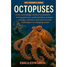 (영문도서)Octopuses: From camouflage masters to problem-solving geniuses: understanding oc... Paperback, Independently Published, English, 9798269456775