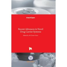 (영문도서) Recent Advances in Novel Drug Carrier Systems Hardcover, Intechopen, English, 9789535108108