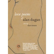 (영문도서)Love Poems of Alan Dugan Paperback, Seven Stories Press, English, 9781644215104