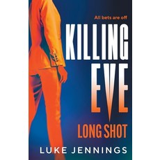 (영문도서)Killing Eve: Long Shot Paperback, Boldwood Books Ltd, English, 9781837039470