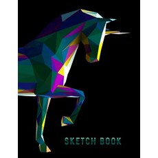 (영문도서) Sketch Book: Geometric Unicorn Horse Sketchbook for Drawing Sketching - 8.5x11... Paperback, Independently Published, English, 9781798773918