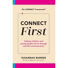 (영문도서)CONNECT First: Helping Children & Young People Thrive Through Real-Life Communic... Hardcover, English, 9781913968991, Avid Language