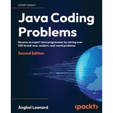 (영문도서) Java Coding Problems - Second Edition: Become an expert Java programmer by solving over 200 b... Paperback, Packt Publishing, English, 9781837633944