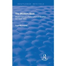 (英文圖書)The Modern Scot: Modernism and Nationalism in Scottish Art 1928-1955 精裝版, Routledge, 英文