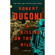 (영문도서) A Killing on the Hill: A Thriller Paperback, Thomas & Mercer, English, 9781662500251