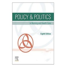 (영문도서) Policy and Politics in Nursing and Healthcare Paperback, Independently Published, English, 9798758190920