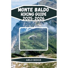 (英文圖書)Monte Baldo Hiking Guide 2025-2026: Family-Friendly Walks Ridge Routes & Panora... 平裝版, Independently Published, 英文