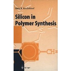 Silicon in Polymer Synthesis, Springer