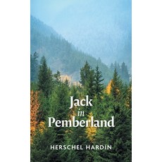 (영문도서) Jack in Pemberland Paperback, FriesenPress, English, 9781038309044