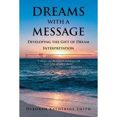(영문도서) Dreams With A Message: Developing the Gift of Dream Interpretation Paperback, Covenant Books, English, 9781636309538