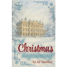 (영문도서)A Christmas Beginning Paperback, Celestial Light Publishing, English, 9798993703428