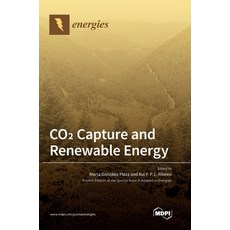 (영문도서)CO2 Capture and Renewable Energy Hardcover, Mdpi AG, English, 9783036549590
