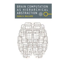 Brain Computation as Hierarchical Abstraction Paperback, MIT Press, English, 9780262534123