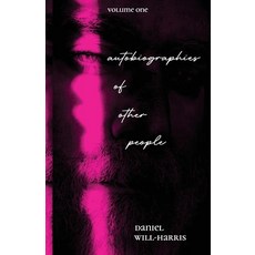 (영문도서)Autobiographies of Other People: Short Stories Paperback, Will-Harris House, English, 9780972376914