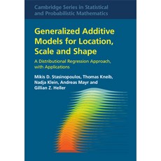 (영문도서) Generalized Additive Models for Location Scale and Shape: A Distributional Regression Approa... Hardcover, Cambridge University Press, English, 9781009410069