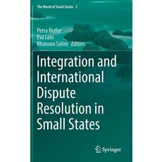 (영문도서)Integration and International Dispute Resolution in Small States Hardcover, Springer, English, 9783319745725 Springer, English, 9783319745725