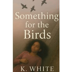 (英文圖書)Something for the Birds 平裝版, Independently Published, 英文