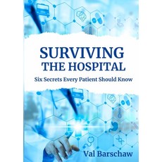 (英文圖書)Surviving the Hospital: Six Secrets Every Patient Should Know 平裝版, Redemption Press, 英文