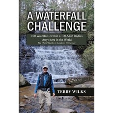 (영문도서) A Waterfall Challenge: My Quest Starts in Loudon Tennessee Paperback, Dorrance Publishing Co., English, 9798885273312