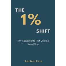 (영문도서)The 1% Shift: Tiny Adjustments That Change Everything Paperback, Mindful Pages, English, 9789374126905