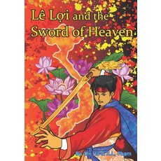 (영문도서) Le Loi and the Sword of Heaven Paperback, Independently Published, English, 9798322155690