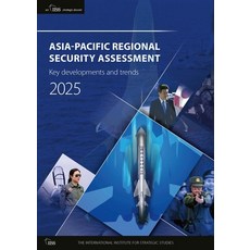 (영문도서)Asia-Pacific Regional Security Assessment 2025: Key developments and trends Paperback, Routledge, English, 9781041104391