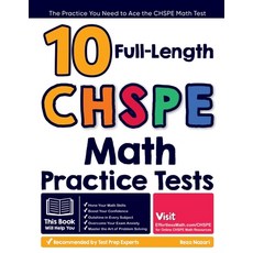(영문도서) 10 Full Length CHSPE Math Practice Tests: The Practice You Need to Ace the CHSPE Math Test Paperback, Effortless Math Education, English, 9781637195321