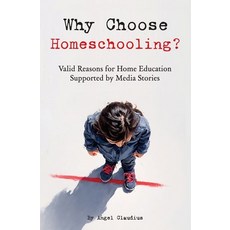 (英文圖書)Why Choose Homeschooling?: Valid Reasons for Home Education Supported by Media S... 平裝版, Claudius Institute of Train..., 英文