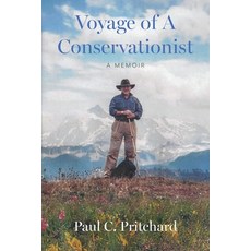 (영문도서) Voyage of A Conservationist: A Memoir Paperback, Palmetto Publishing, English, 9798822962606